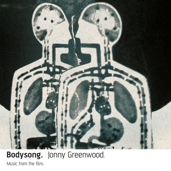 Jonny Greenwood – Bodysong (Music From The Film)