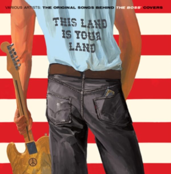 Various Artists - This Land Is Your Land: The Original Songs Behind The Boss' Covers