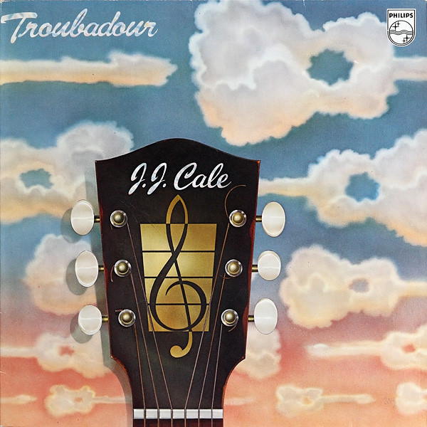 J.J. Cale - Troubadour