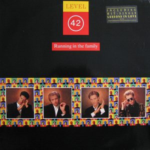 Level 42 – Running In The Family