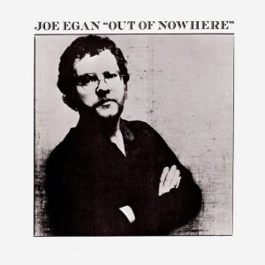 Joe Egan - Out of Nowhere