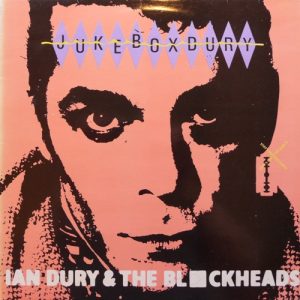 Ian Dury And The Blockheads – Jukebox Dury