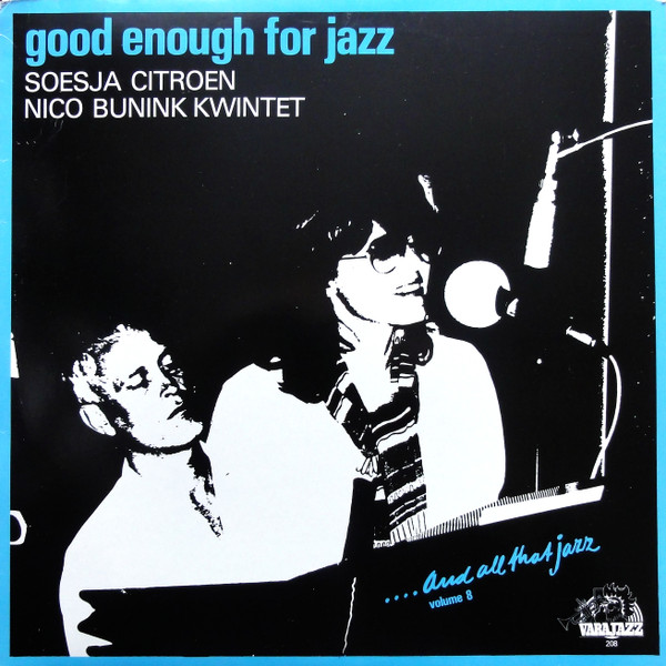 Soesja Citroen met het Nico Bunink Kwintet - Good Enough for Jazz