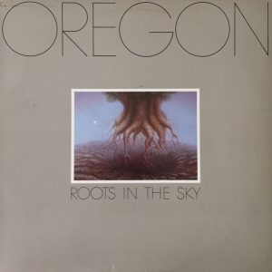 Oregon - Roots in the Sky
