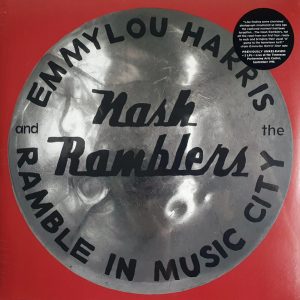 Emmylou Harris And The Nash Ramblers – Ramble In Music City: The Lost Concert (2LP)