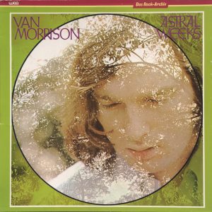 Van Morrison - Astral Weeks