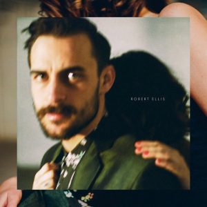 Robert Ellis – Robert Ellis