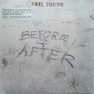 Neil Young – Before And After