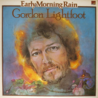 Gordon Lightfoot - Early Morning Rain