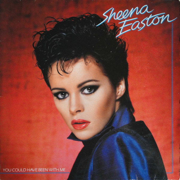Sheena Easton - You Could have been with Me