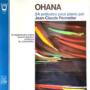 Ohana – Jean-Claude Pennetier – 24 Préludes Pour Piano Par Jean-Claude Pennetier