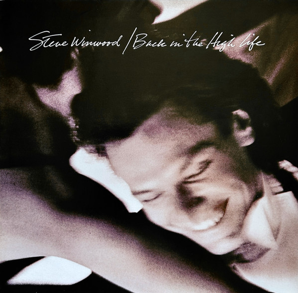 Steve Winwood – Back In The High Life