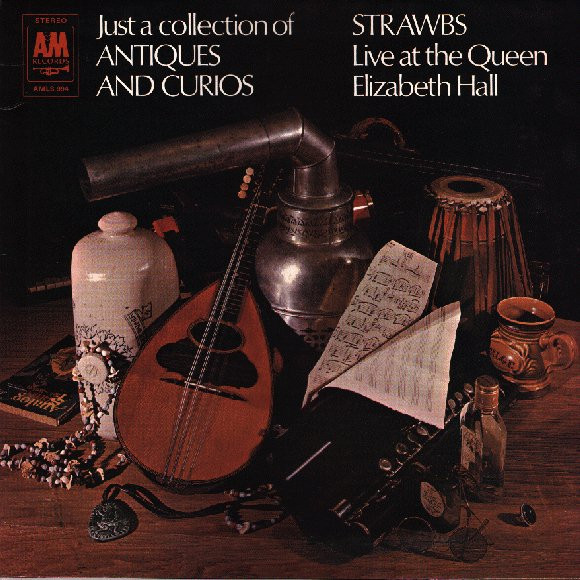 Strawbs - Just a Collection of Antiques and Curios (Live At The Queen Elizabeth Hall)