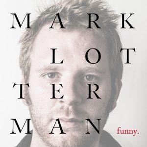 Mark Lotterman - Funny