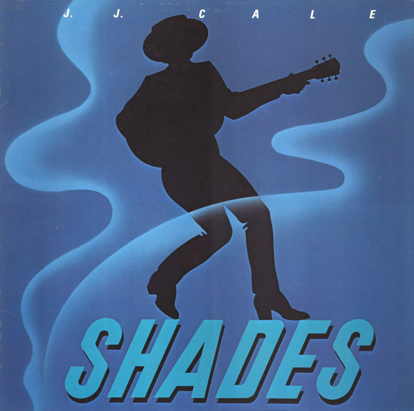 J.J. Cale - Shades