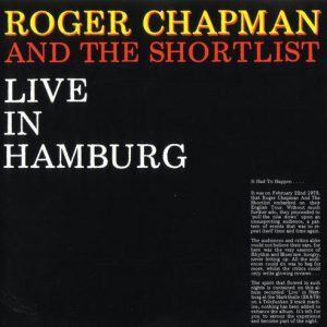Roger Chapman and the Shortlist - Live in Hamburg