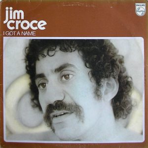 Jim Croce - I Got a Name