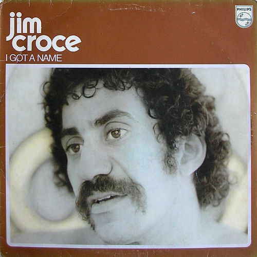 Jim Croce - I Got a Name