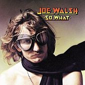 Joe Walsh - So What