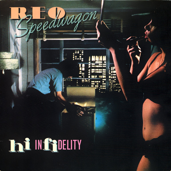 REO Speedwagon - Hi-Infidelity