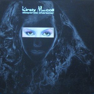 Kirsty MacColl - Desperate Character