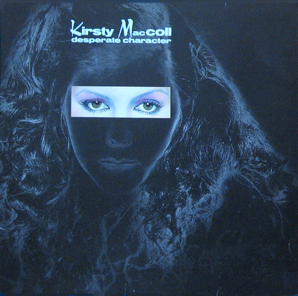 Kirsty MacColl - Desperate Character