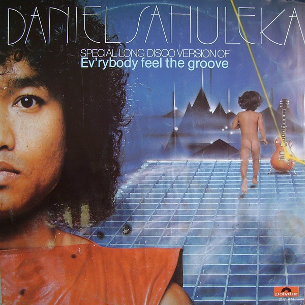 12" | Daniel Sahuleka – Ev'rybody Feel The Groove (Special Long Disco Version)