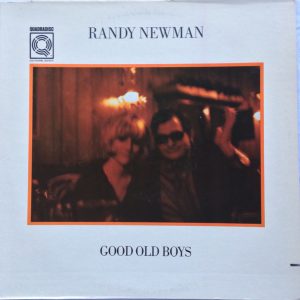 Randy Newman – Good Old Boys