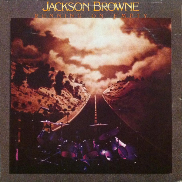 Jackson Browne - Running on Empty