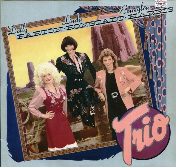 Dolly Parton / Linda Ronstadt / Emmylou Harris - Trio