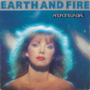 Earth & Fire -  Andromeda Girl