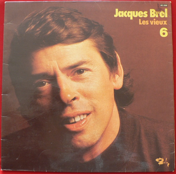 Jacques Brel - 6 Les Vieux