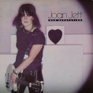 Joan Jett - Bad Reputation