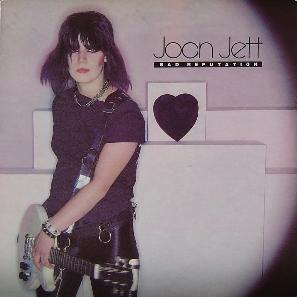Joan Jett - Bad Reputation