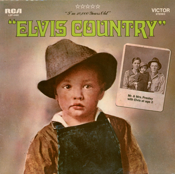 Elvis Presley - I'm 10.000 Years Old Elvis Country