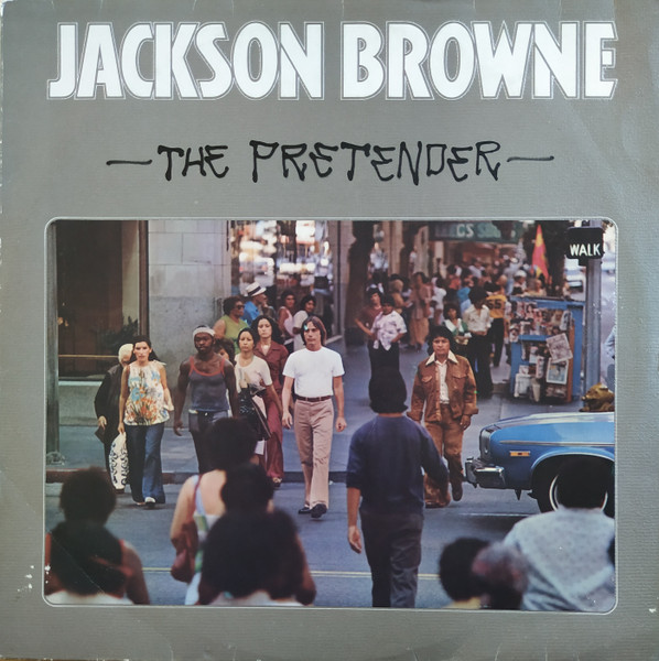 Jackson Browne - The Pretender