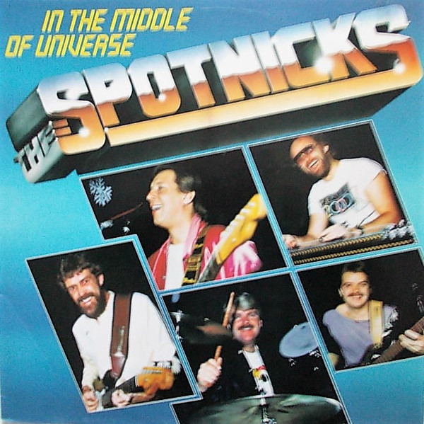 The Spotnicks - In the Middle of the Universe