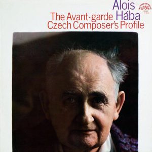 Alois Haba - The Avant Garde Czech Composers Profile