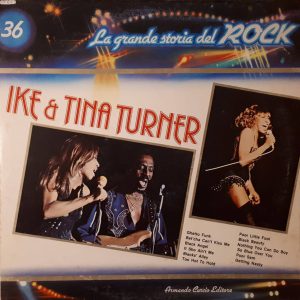 Ike and Tina Turner - La Grande Storia del Rock