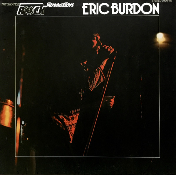 Eric Burdon – The Greatest Rock Sensation