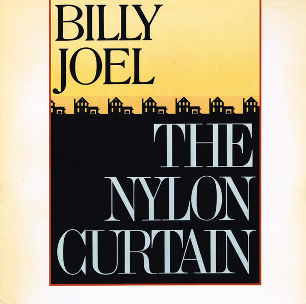 Billy Joel - The Nylon Curtain