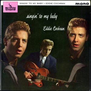 Eddie Cochran – Singin' To My Baby