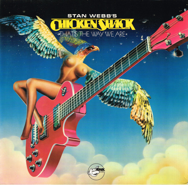 Stan Webb's Chicken Shack – That's The Way We Are