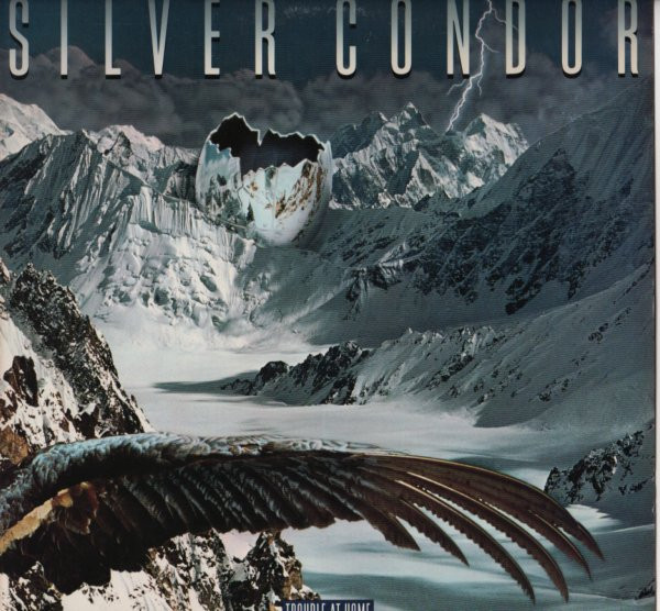 Silver Condor - Trouble at Home