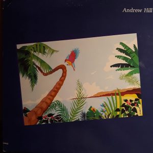 Andrew Hill - From California with Love