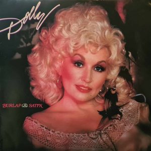 Dolly Parton - Burlap & Satin