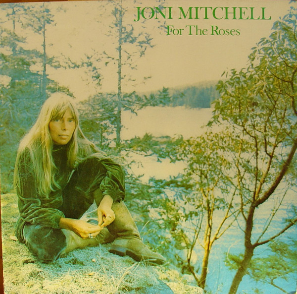 Joni Mitchell - For the Roses