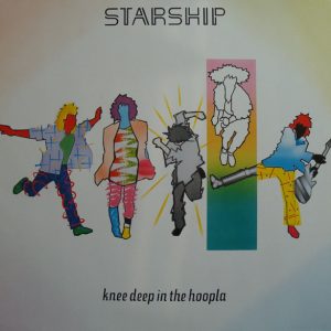 Starship - Knee Deep in the Hoopla