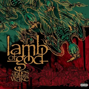 Lamb Of God - Ashes Of The Wake