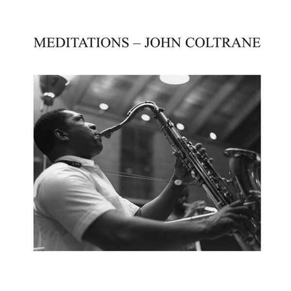 John Coltrane - Meditations